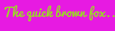 Image with Font Color 9DD52A and Background Color E71AE2